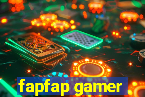 fapfap gamer